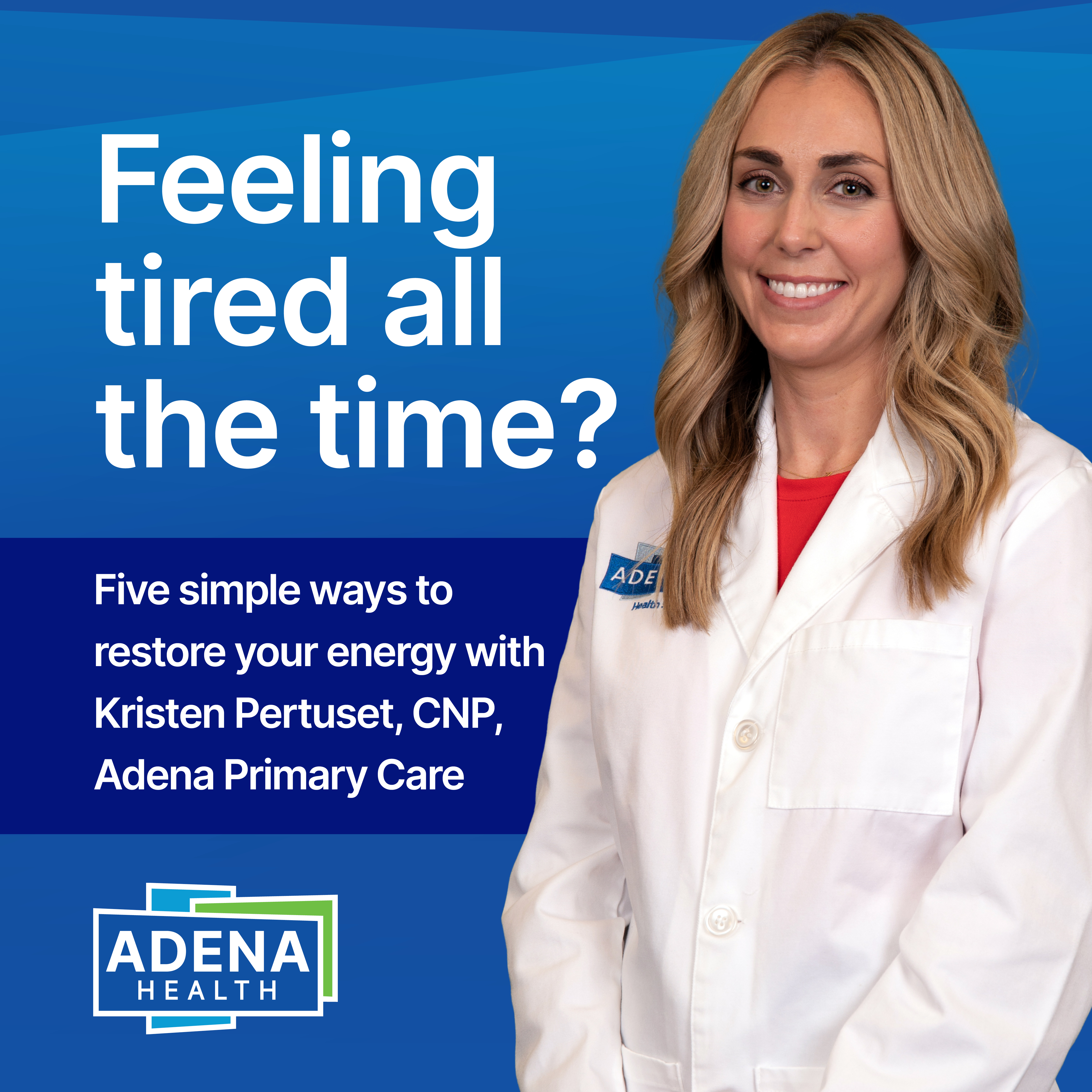 Kristen A. Pertuset, CNP in a graphic about feeling tired all the time.