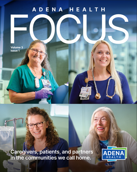 Adena Health Focus Volume 3 Issue 1